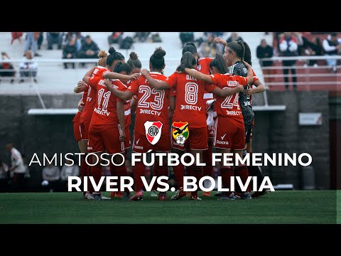 River vs. Seleccin de Bolivia [Ftbol femenino - EN VIVO]