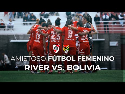 River vs. Selección de Bolivia [Fútbol femenino - EN VIVO]