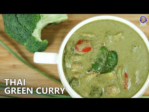 Easy Veg Thai Green Curry at Home | Authentic Thai Curry Paste | Popular Thai Recipe
