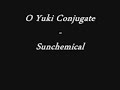 O Yuki Conjugate - Sunchemical O Yuki Conjugate - Sunchemical