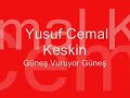 Yusuf Cemal Keskin-Güneş Vuruyor Güneş