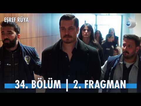 Eşref Rüya 34. Bölüm 2. Fragmanı                                                                                                                                                                                                                          