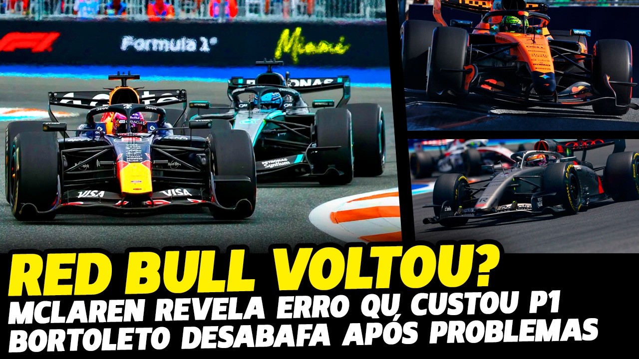 RED BULL ESTÁ DE VOLTA? MCLAREN REVELA ERRO QUE CUSTOU VITÓRIA E BORTOLETO DESABAFA | FÓRMULA 1