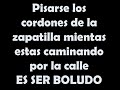 Es ser boludo Es ser boludo