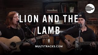 Lion & the Lamb (MultiTracks Sessions)