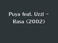 Puya feat.  Uzzi - Rasa