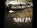 Parkway Drive – Picture Perfect, Pathetic - With Lyrics
