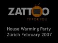 Zattoo House Warming Party