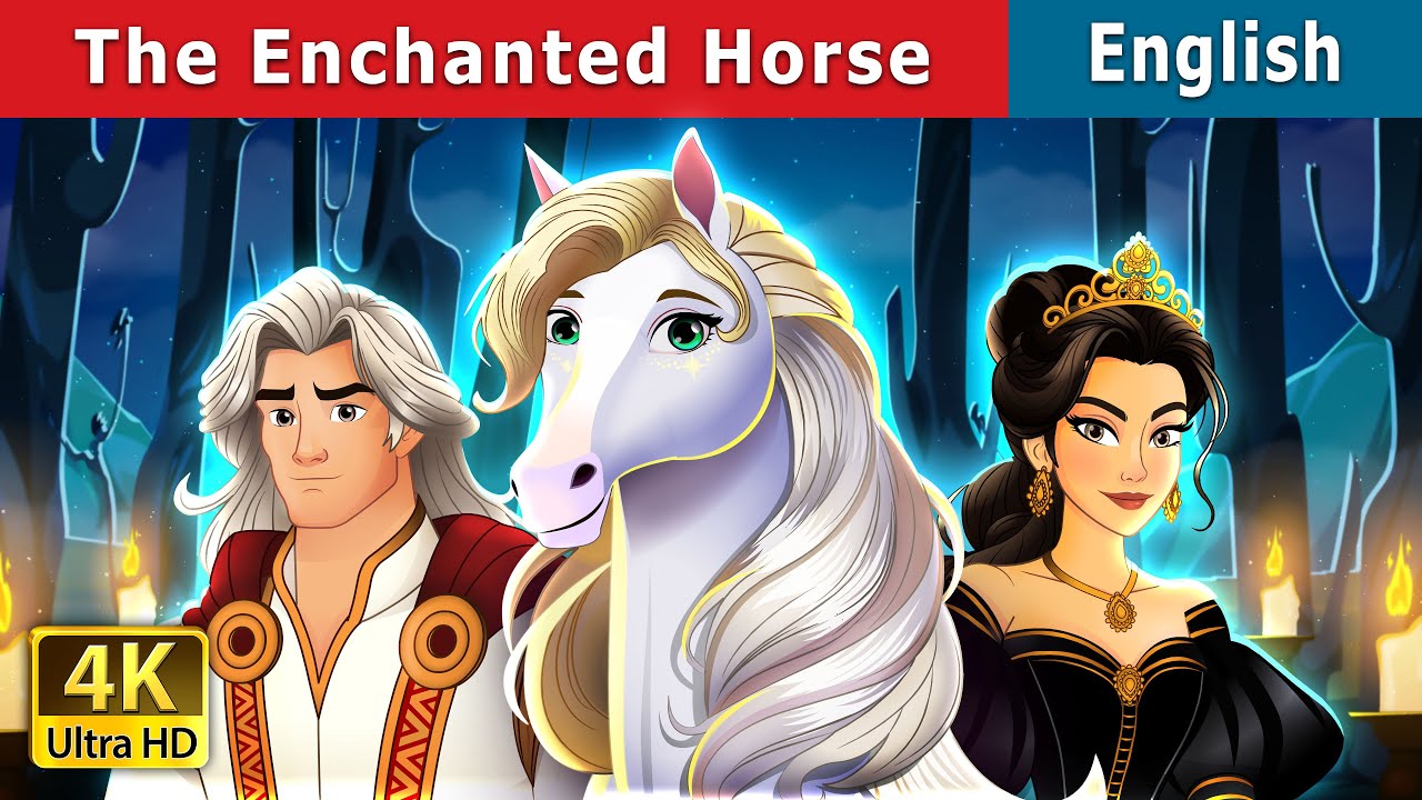 The Enchanted Horse | Stories for Teenagers | @EnglishFairyTales