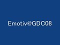Emotiv@GDC08