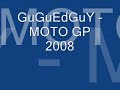 MOTO GP 2008