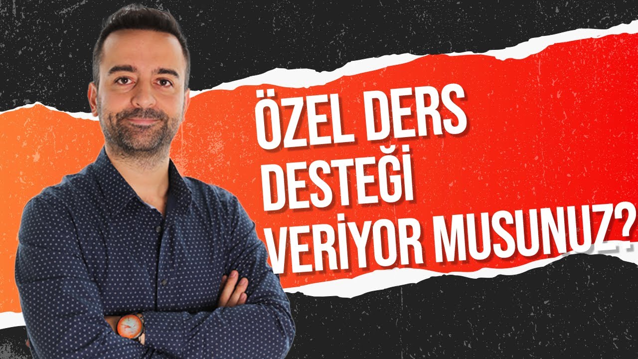 Özel Ders Desteği Veriyor musunuz?