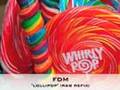 FDM - LOLLIPOP (EXCLUSIVE R&B REFIX)