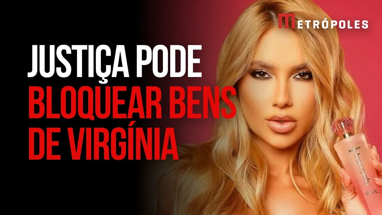 WePink: mulher pede bloqueio de bens da Virginia e indenização