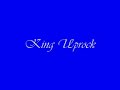 King Uprock King Uprock