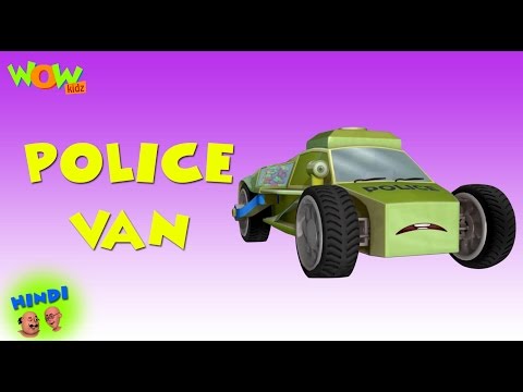 Police Van - Motu Patlu in Hindi - 3D Animation Cartoon for Kids -As seen on Nickelodeon