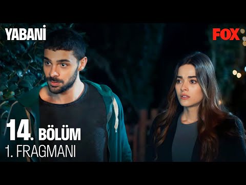 Yabani 14. Bölüm Fragmanı                                                                                                                                                                                                                                 