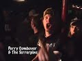Perry Combover & the Terrorpins, Nice N Sleazy, Glasgow