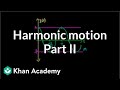 Harmonic Motion Part 2 (calculus)