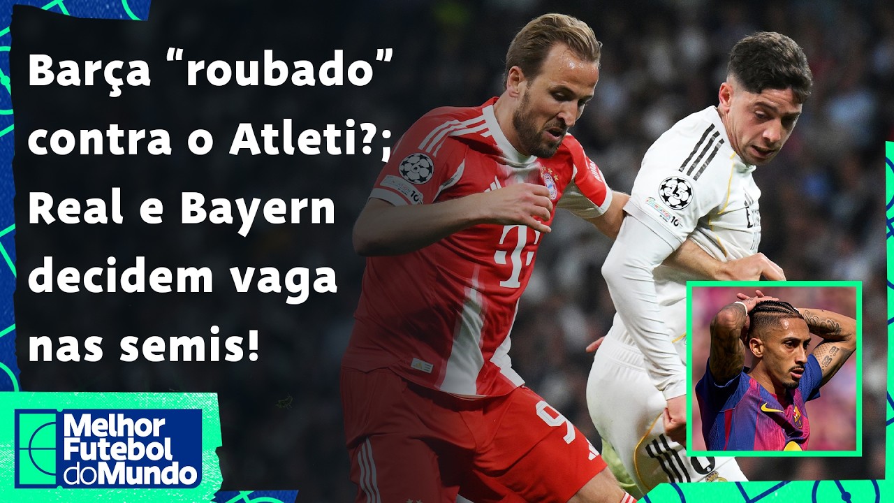 Raphinha Reclama De "Roubo"; Bayern E Real Madrid Se Enfrentam, Arsenal Pega O Sporting! - Mfm