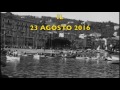 Palio Marinaro del Tigullio a Santa Margherita Ligure il 23 Agosto 2016