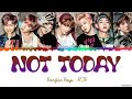 BTS (방탄소년단) 'Not Today' Lyrics [