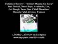 I Don't Wanna Go Back ft. Hussein Fatal, Loose Cannon & more