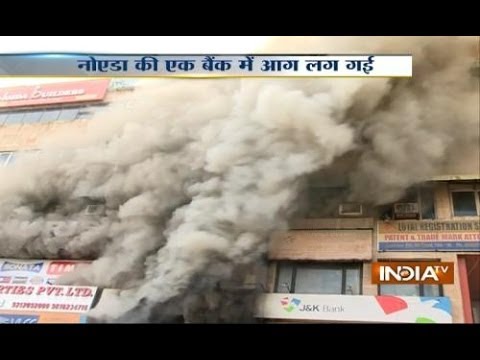 Fire at Jammu & Kashmir Bank building in Noida