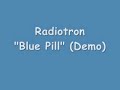 Radiotron - Blue Pill (Demo)