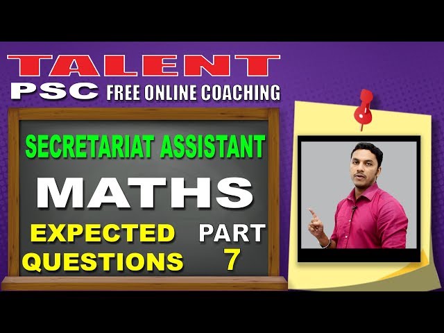 Secure 100% marks in MATHS | TALENT ACADEMY | Kerala PSC Secretariat Assistant Exam Questions