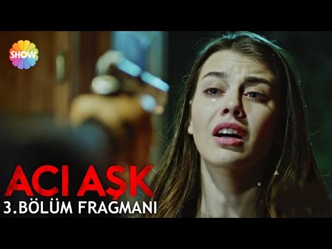 Acı Aşk 3. Bölüm Fragmanı                                                                                                                                                                                                                                 