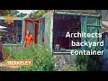 $1800 used shipping container as architects' backyard office