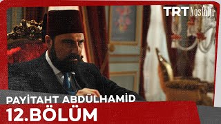 Payitaht Abdulhamid episode 12 with English subtitles Full HD