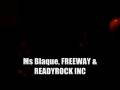 READYROCK INC, FREEWAY & MS BLAQUE