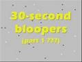 videos de 30-second bloopers