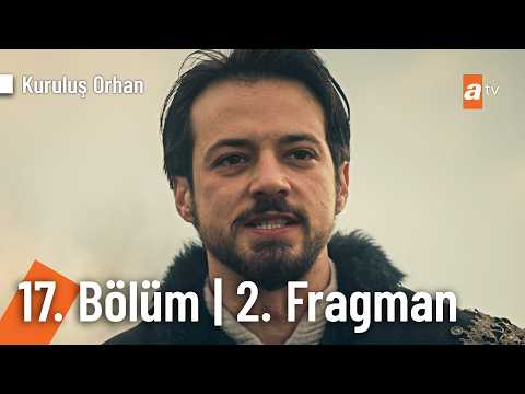 Kuruluş Orhan 17. Bölüm 2. Fragmanı                                                                                                                                                                                                                       