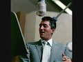 Dean Martin - Ain't That A Kick In The Head