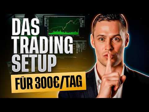 300€/Tag mit DIESEM simplen Trading-Setup (für Berufstätige)