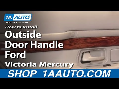 How To Install Replace Rear Outside Door Handle Ford Crown Victoria Mercury Grand Marquis 1AAuto.com