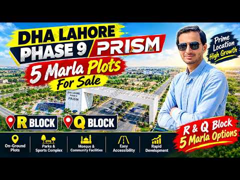 DHA Lahore Phase 9 Prism 5 Marla Plot Prices | R & Q Block Latest On Ground Rate Update DHA Lahore Phase 9 Prism 5 Marla Plot Prices | R & Q Block Latest On Ground Rate Update