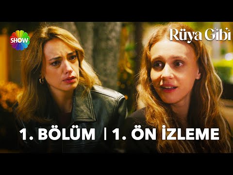 Rüya Gibi 1. Bölüm Ön İzleme                                                                                                                                                                                                                              