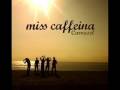 miss caffeina-nada parece suficiente