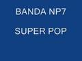BANDA-NP7-SUPER-POP