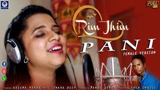 Rim Jhim Pani  Aseema Panda  Female Version  Samba