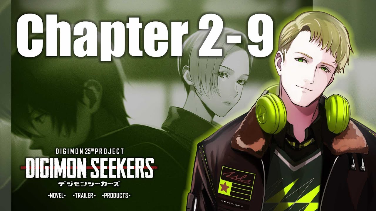 【DIGIMON SEEKERS】NOVEL：CHAPTER2-9〈朗読劇〉