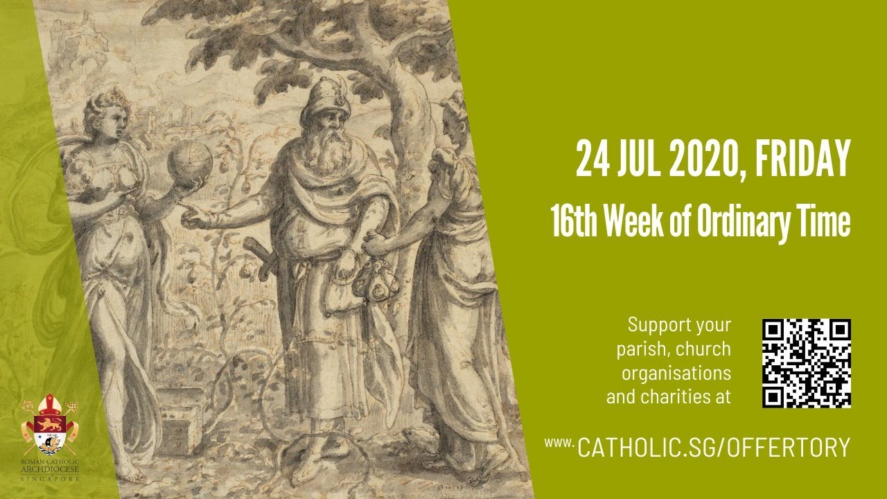 Catholic Today Mass Online 24th July 2020 Friday, 16th Week Live From Archdiocese of Singapore