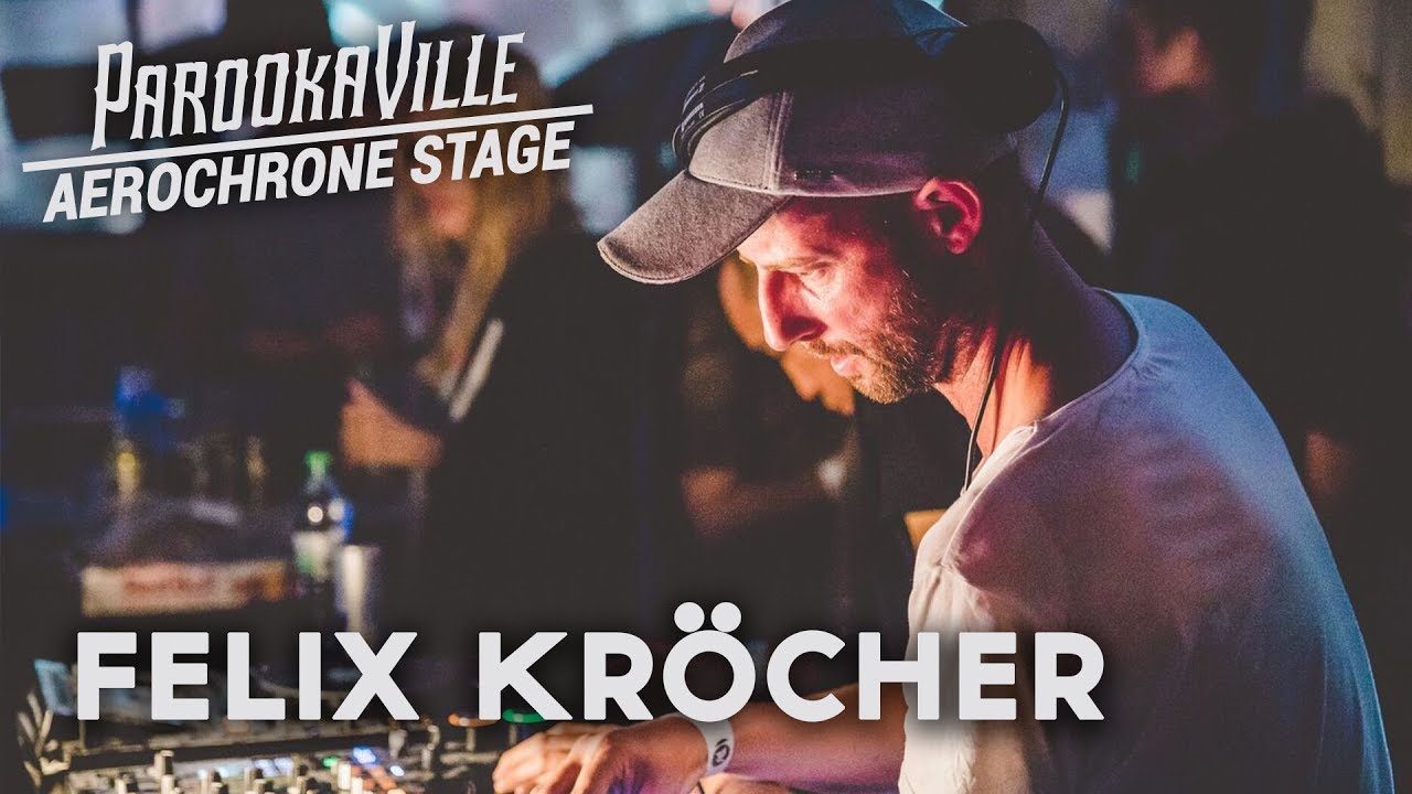 Felix Kroecher - Live @ ParookaVille 2017, Aerochrone Stage