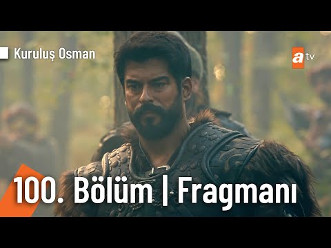 Kuruluş Osman 100. Bölüm Fragmanı                                                                                                                                                                                                                         