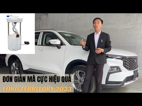 ĐƠN GIẢN MÀ CỰC HIỆU QUẢ - BƠM XĂNG XE FORD TERRITORY 2023