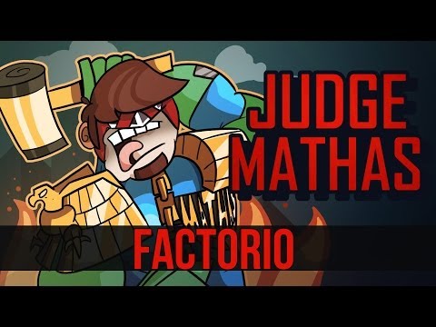 JUDGE MATHAS | FACTORIO | PC